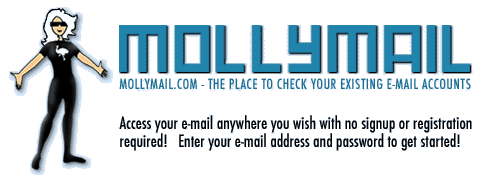 Logon to MollyMail and check your mail from ANYWHERE